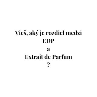 ✨ Vieš, aký je rozdiel medzi EDP a Extrait de Parfum? A čo vlastne znamená niche parfum? 🌸 Swipe ➡️ a zistíš viac ✨ ⸻ . ....